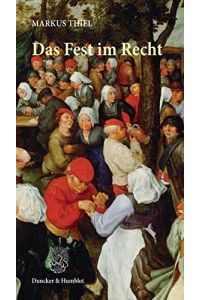 Das Fest im Recht.   - von Markus Thiel / Enthalten in: ISBN: 9783428856541