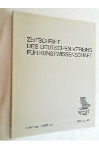 Zeitschrift des Deutschen Vereins für Kunstwissenschaft, Bd. 45/1-2, Beiträge zur hochmittelalterlichen und spätmittelalterlichen Kunst, insbesondere am Oberrhein