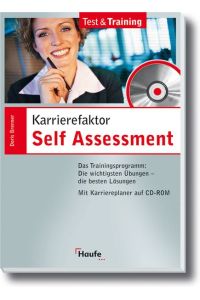 Karrierefaktor Self Assessment  - Das Trainingsprogramm: Die wichtigsten Übungen- die besten Lösungen.