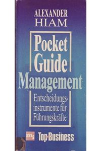 Pocket- Guide Management. Entscheidungsinstrumente für Führungskräfte