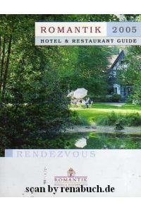 Romantik 2005 - Hotel & Restaurant Guide