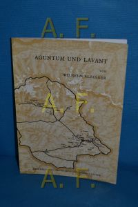 Aguntum und Lavant : Führer durch die römerzeitlichen Ruinen Osttirols