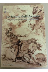 Le favole dell'Ariosto nei disegni di Jean-Honoré Fragonard
