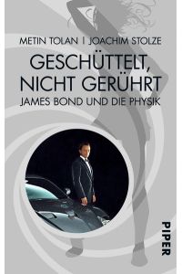 Geschüttelt, nicht gerührt: James Bond und die Physik
