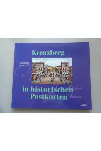 2 Bücher Kreuzberg in historischen Postkarten + . . . mit besten Grüssen