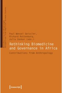 Rethinking Biomedicine and Governance in Africa  - Contributions from Anthropology