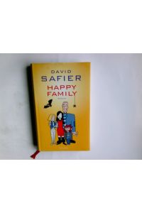 Happy family : Roman.   - David Safier