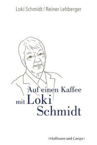 Auf einen Kaffee mit Loki Schmidt.