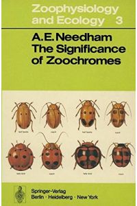 The Significance of Zoochromes (Zoophysiology, Band 3)