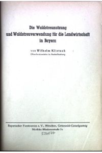 Die Waldstreunutzung und Waldstreuverwendung für die Landwirtschaft in Bayern