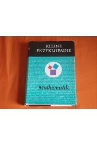 Kleine Enzyklopädie Mathematik. Gekürzte Ausgabe.