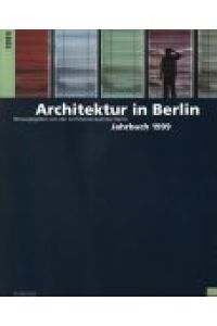 Architektur in Berlin : Jahrbuch 1999