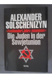 Die Juden in der Sowjetunion Zweihundert Jahre zusammen