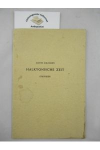 Halkyonische Zeit. Chroniken.