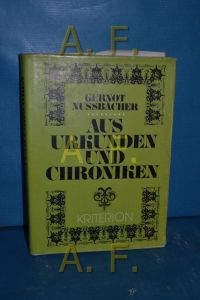 Aus Urkunden und Chroniken, beiträge zur siebenbürgische Heimatkunde