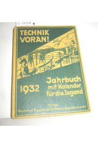 Technik voran! 1932 (Jahrbuch mit Kalender für die Jugend):