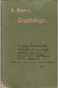 Die Graphologie. (Handschriften - Deutung).   - Mit 62 verschiedenen Schriftproben im Text.