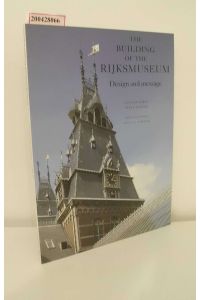 The Building of the Rijksmuseum, Design and Messag