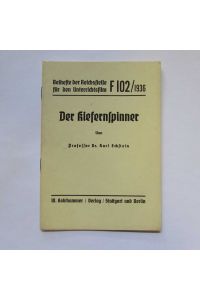Der Kiefernspinner - Beihefte der Reichsstelle für den Unterrichtsfilm F102/1936