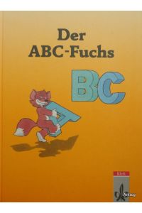 Der ABC-Fuchs. Leselehrwerk auf analytisch-synthetischer Grundlage. Illustrationen: Rolf Bunse.
