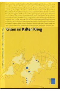 Krisen im Kalten Krieg.   - Studien zum Kalten Krieg Bd. 2