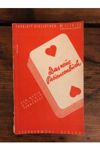 Das neue Patiencenbuch: 34 ausgewählt schöne Spiele für zwei Personen; Gesammelt und aufgezeichnet von Baronin Maria Sommaruga