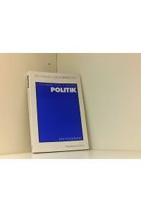 Politik: Eine Einführung (Fachwissen Für Journalisten) (German Edition)  - Eine Einführung