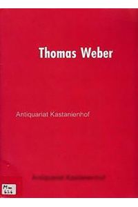 Thomas Weber. Stuttgart, Staatliche Akademie der Bildenden Künste, 27. 11. - 22. 12. 1989,