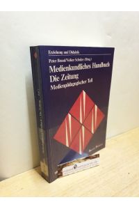 Medienkundliches Handbuch: Die Zeitung: Medienpädagogischer Teil / hrsg. von Peter Brand ; Volker Schulze  - Teil 2