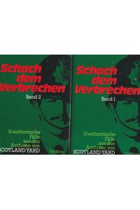 Schach dem Verbrechen. ( in 2 Bänden).   - 10 authentische Fälle aus den Archiven von Scotland Yard.