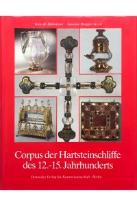 Corpus der Hartsteinschliffe des 12. - 15. Jahrhunderts,