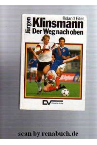 Jürgen Klinsmann - Der Weg nach oben