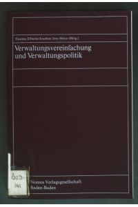 Verwaltungsvereinfachung und Verwaltungspolitik.