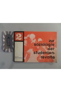 Zur Soziologie der Studentenrevolte.