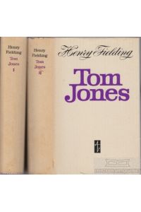 Tom Jones  - Die Geschichte eines Findelkindes