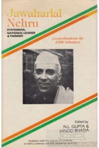 Jawaharlal Nehru  - Statesman, National leader & thinker