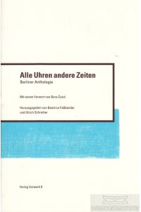 Alle Uhren andere Zeiten  - Berliner Anthologie