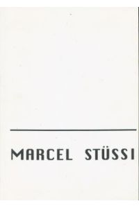 Marcel Stüssi  - Ausstellungsraum Harry Zellweger, Martinsgasse 9, 4051 Basel, 4.12.1992-22.1.1993