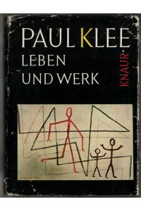 Paul Klee : Leben und Werk.   - G. di San Lazzaro. Aus d. Franz. übertr. u. bearb. von Alfred P. Zeller.
