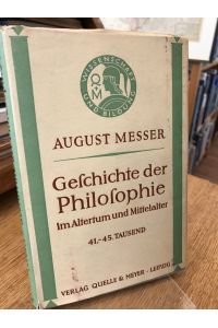 Geschichte der Philosophie im Altertum und Mittelalter.   - (= Geschichte der Philosophie 1; Wissenschaft und Bildung 107).