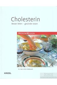 Cholesterin  - Besser leben - gesünder essen