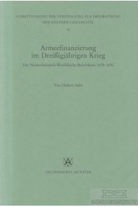 Armeefinanzierung im Dreißigjährigen Krieg  - Konrad Repgen für den Niederrheinisch-Westfälische Reichskreis 1636-1650