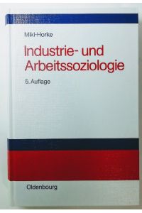 Industrie- und Arbeitssoziologie.