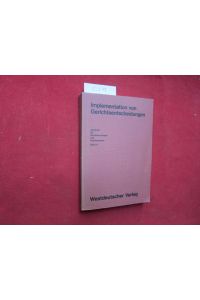 Implementation von Gerichtsentscheidungen.   - Jahrbuch für Rechtssoziologie und Rechtstheorie, Bd. 11.