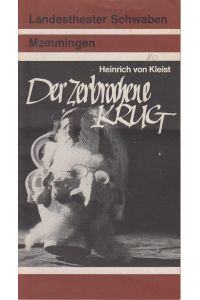 Landestheater Schwaben. Intendant: Peter H. Stöhr, Spielzeit 1980/81, Der zerbrochene Krug.