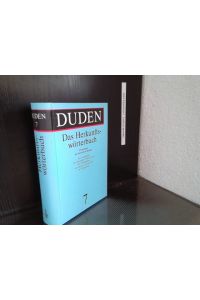 Duden Etymologie : Herkunftswörterbuch der deutschen Sprache.   - Der Duden ; Bd. 7 - Dudenredaktion (Herausgeber)