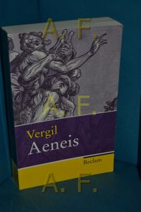 Aeneis  - Vergil. Prosaübertr., Nachw. und Namensverz. von Volker Ebersbach / Reclam Taschenbuch , Nr. 20150