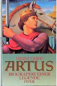 Artus  - Biographie einer Legende