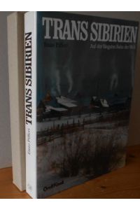 Trans Sibirien : Auf der längsten Bahn der Welt.   - Enzo Pifferi. [Aus d. Ital. übertr. von Dieter W. Portmann]