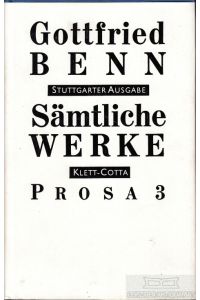Gottfried Benn  - Sämtliche Werke, Band 5, Prosa 3